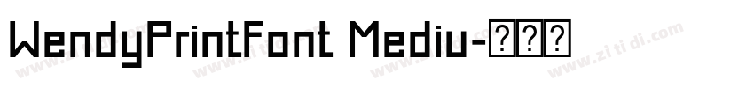 WendyPrintFont Mediu字体转换